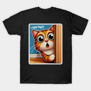 I SAW THAT meme Tabby Cat T-Shirt